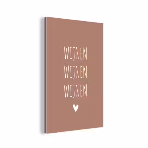 Spreuken - Quotes - Wijnen wijnen wijnen aluminium wit klein -3d