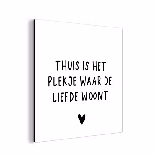 Spreuken - Thuis is het plekje waar de liefde woont - Quotes aluminium wit klein -3d