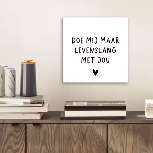 Spreuken - Doe mij maar levenslang met jou - Quotes aluminium wit klein -sfeer1