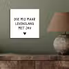 Spreuken - Doe mij maar levenslang met jou - Quotes aluminium wit klein -sfeer2
