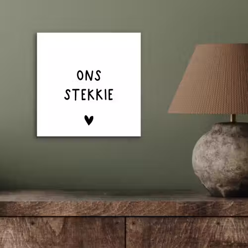 Ons stekkie - Spreuken - Quotes aluminium wit klein -sfeer2