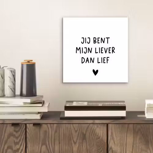 Quotes - Jij bent mijn liever dan lief - Spreuken aluminium wit klein -sfeer1