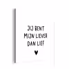 Quotes - Jij bent mijn liever dan lief - Spreuken aluminium wit klein -3d