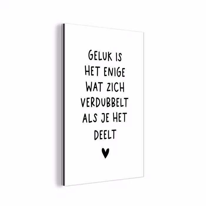 Quotes - Geluk is het enige wat zich verdubbelt - Spreuken aluminium wit klein -3d