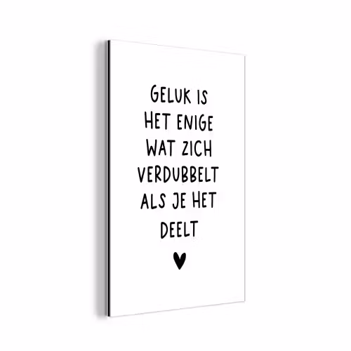 Quotes - Geluk is het enige wat zich verdubbelt - Spreuken aluminium wit klein -3d