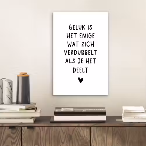 Quotes - Geluk is het enige wat zich verdubbelt - Spreuken aluminium wit klein -sfeer1