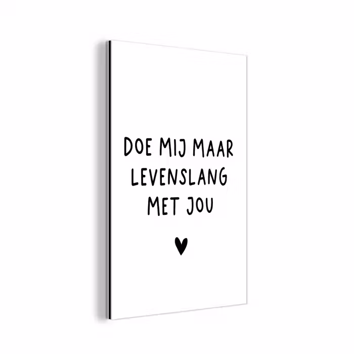 Quotes - Doe mij maar levenslang met jou - Spreuken aluminium wit klein -3d