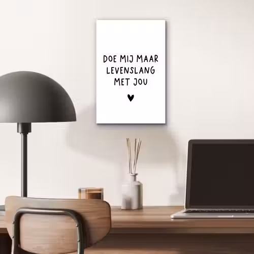 Quotes - Doe mij maar levenslang met jou - Spreuken aluminium wit klein -sfeer5