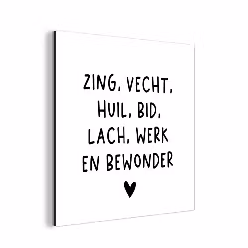 Quotes - Zing vecht huil bid lach werk en bewonder - Spreuken - Ramses Shaffy aluminium wit klein -3d