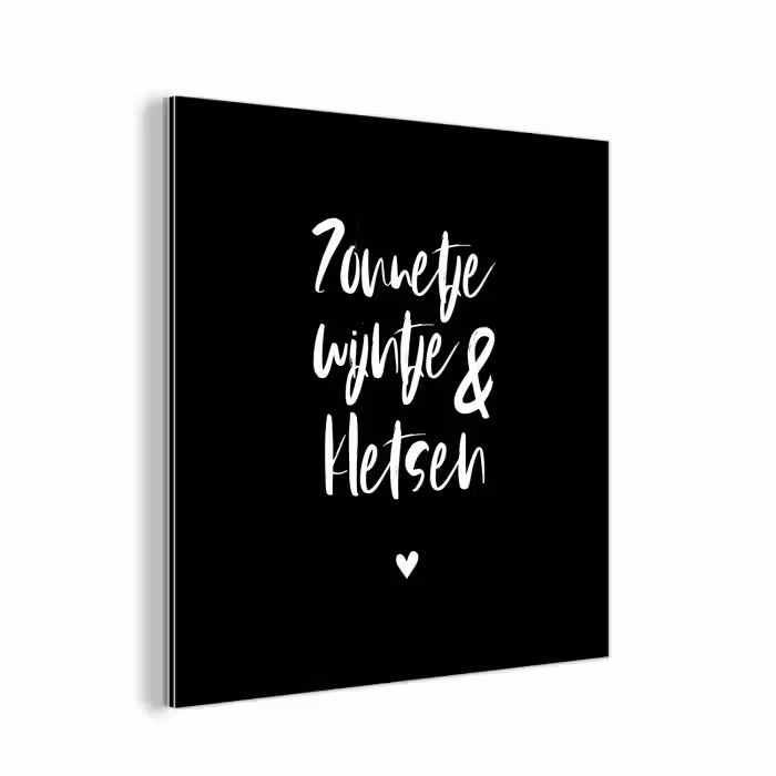 Quotes - Zonnetje, wijntje & kletsen - Tekst - Wijn - Zomer aluminium wit klein -3d