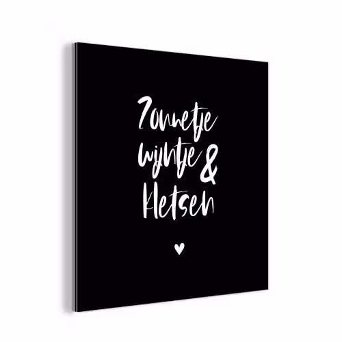 Quotes - Zonnetje, wijntje & kletsen - Tekst - Wijn - Zomer aluminium wit klein -3d