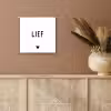 Quotes - Lief - Spreuken aluminium wit klein -sfeer4
