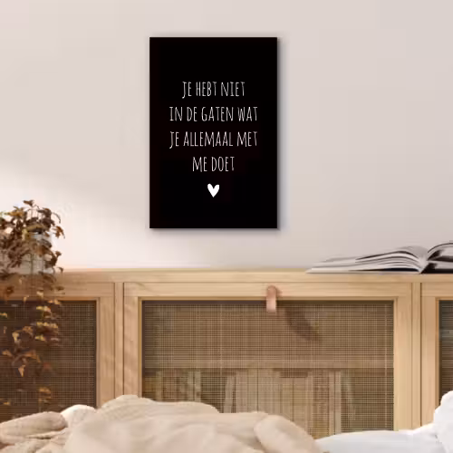 Quotes - Wat je allemaal met me doet - Spreuken aluminium wit klein -sfeer3