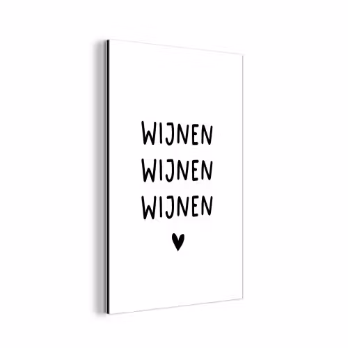 Quotes - Wijnen wijnen wijnen - Spreuken aluminium wit klein -3d