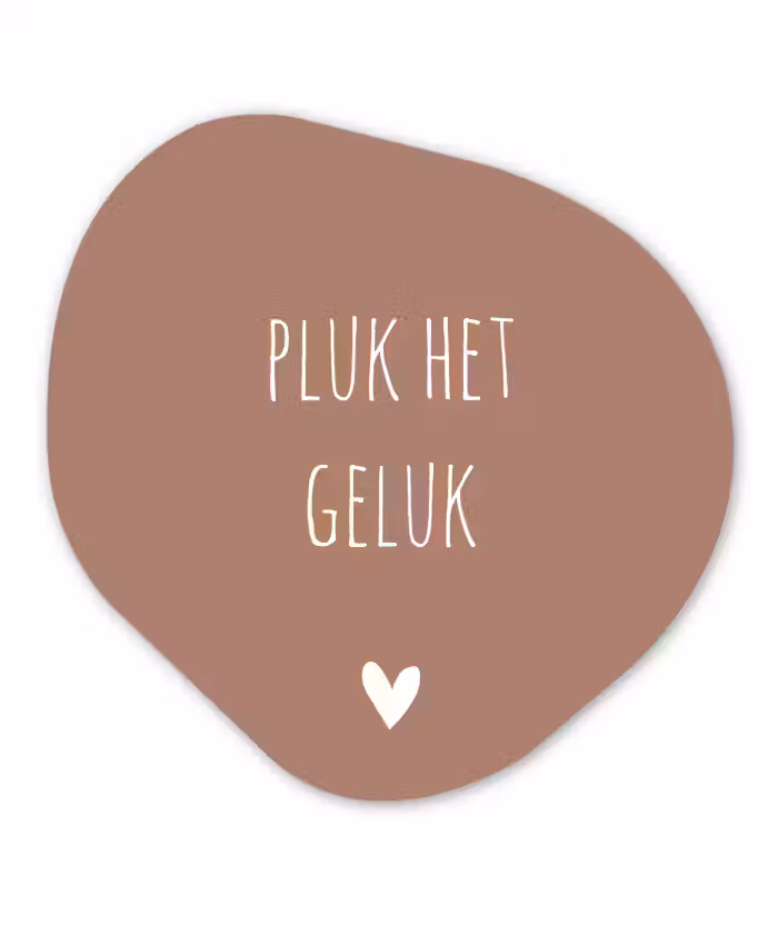 Pluk het geluk - Spreuken - Quotes Wandcirkel Organisch Forex 3mm klein -3d