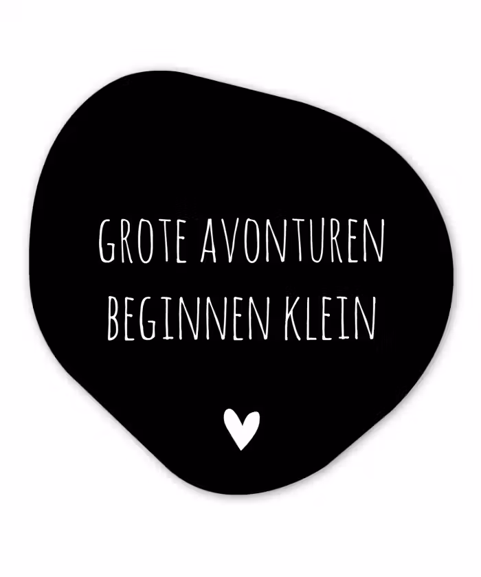 Grote avonturen beginnen klein - Spreuken - Quotes Wandcirkel Organisch Forex 3mm klein -3d