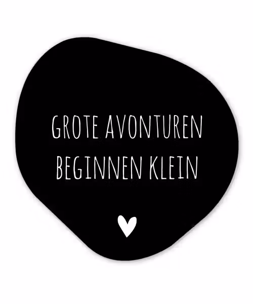 Grote avonturen beginnen klein - Spreuken - Quotes Wandcirkel Organisch Forex 3mm klein -3d