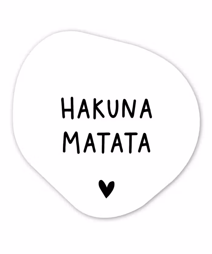Hakuna matata - Spreuken - Quotes Wandcirkel Organisch Forex 3mm klein -3d