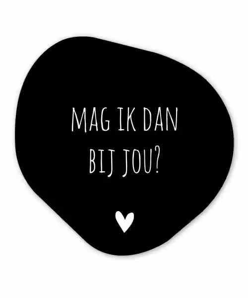 Mag ik dan bij jou - Spreuken - Quotes - Claudia de Breij Wandcirkel Organisch Forex 3mm klein -3d