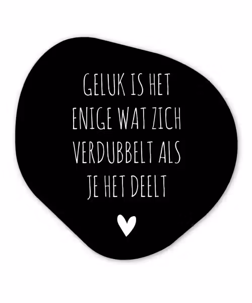 Spreuken - Geluk is het enige wat zich verdubbelt - Quotes Wandcirkel Organisch Forex 3mm klein -3d