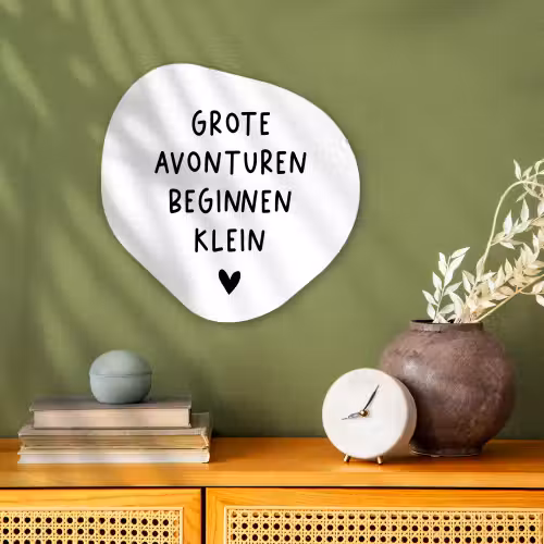 Spreuken - Grote avonturen beginnen klein - Quotes Wandcirkel Organisch Forex 3mm klein -sfeer2