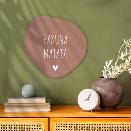 Spreuken - Hakuna matata - Quotes Wandcirkel Organisch Forex 3mm klein -sfeer2