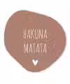 Spreuken - Hakuna matata - Quotes Wandcirkel Organisch Forex 3mm klein -3d