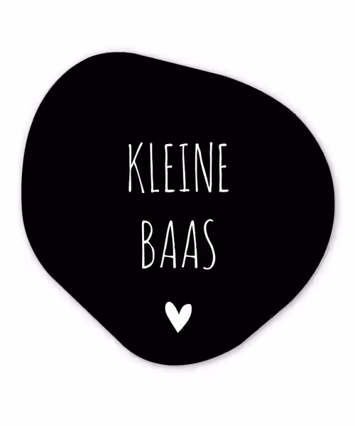 Spreuken - Kleine baas - Quotes Wandcirkel Organisch Forex 3mm klein -3d