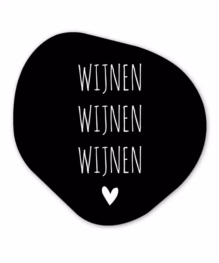 Spreuken - Quotes - Wijnen wijnen wijnen Wandcirkel Organisch Forex 3mm klein -3d