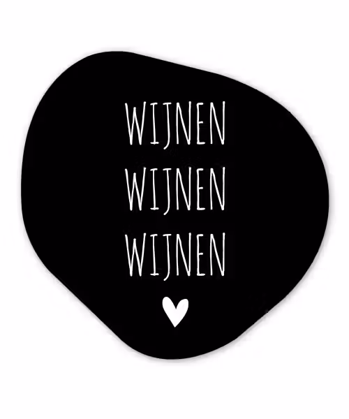 Spreuken - Quotes - Wijnen wijnen wijnen Wandcirkel Organisch Forex 3mm klein -3d