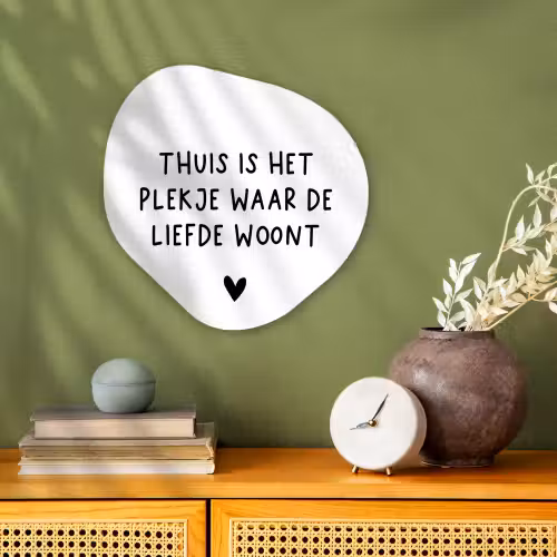 Spreuken - Thuis is het plekje waar de liefde woont - Quotes Wandcirkel Organisch Forex 3mm klein -sfeer2