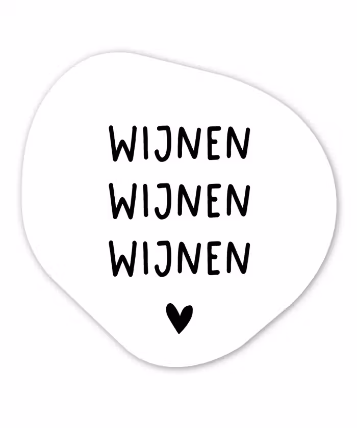 Wijnen wijnen wijnen - Spreuken - Quotes Wandcirkel Organisch Forex 3mm klein -3d