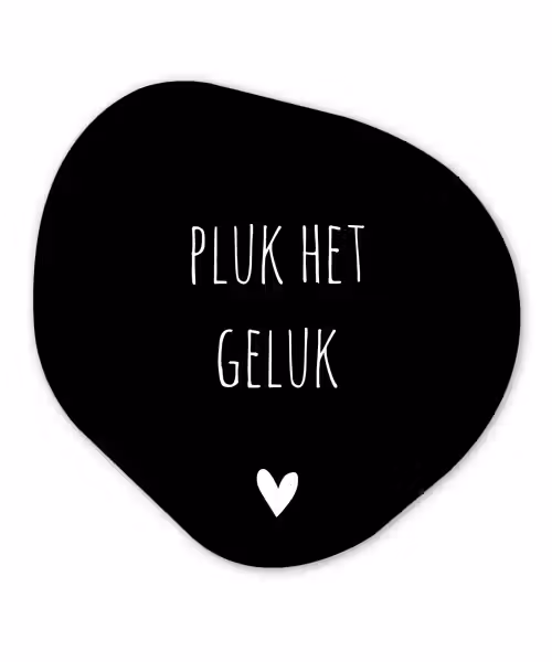 Quote - Spreuken - Pluk het geluk Wandcirkel Organisch Forex 3mm klein -3d