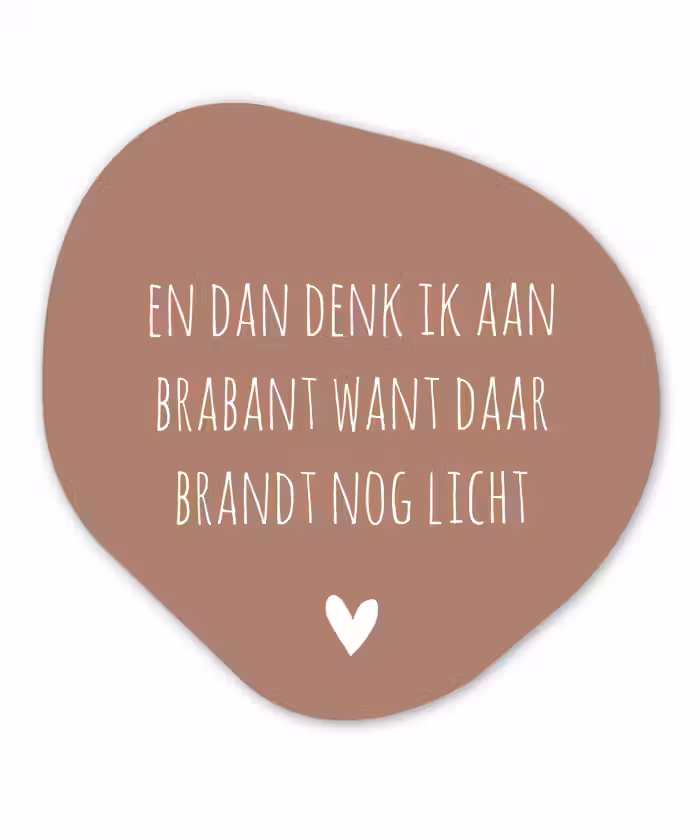Quotes - En dan denk ik aan Brabant - Spreuken - Guus Meeuwis Wandcirkel Organisch Forex 3mm klein -3d