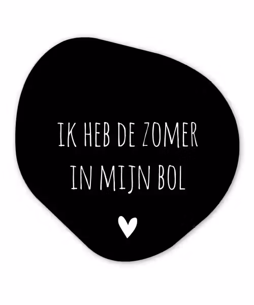 Quotes - Ik heb de zomer in mijn bol - André Hazes - Spreuken Wandcirkel Organisch Forex 3mm klein -3d
