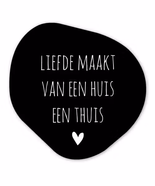 Quotes - Liefde maakt van een huis een thuis - Spreuken Wandcirkel Organisch Forex 3mm klein -3d
