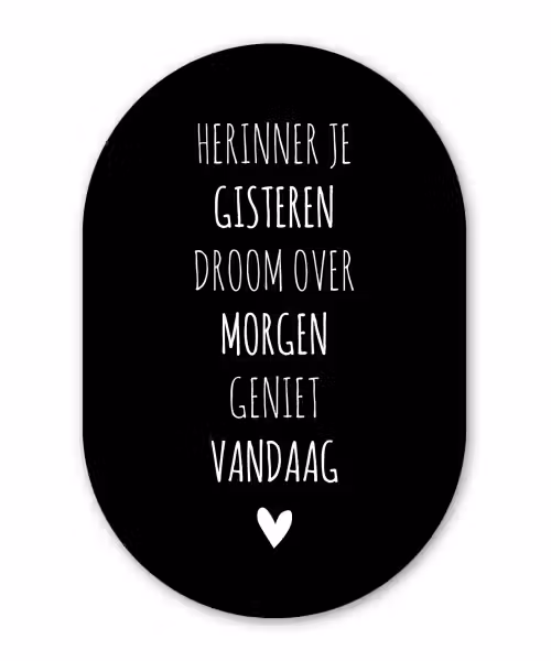Herinner je gisteren droom over morgen geniet vandaag - Spreuken - Quotes Wandcirkel Ovaal Forex klein -3d