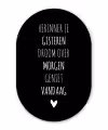 Herinner je gisteren droom over morgen geniet vandaag - Spreuken - Quotes Wandcirkel Ovaal Forex klein -3d