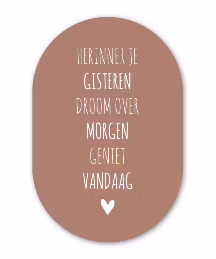 Herinner je gisteren droom over morgen geniet vandaag - Quotes - Spreuken Wandcirkel Ovaal Forex klein -3d