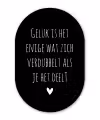 Geluk is het enige wat zich verdubbelt - Spreuken - Quotes Wandcirkel Ovaal Forex klein -3d
