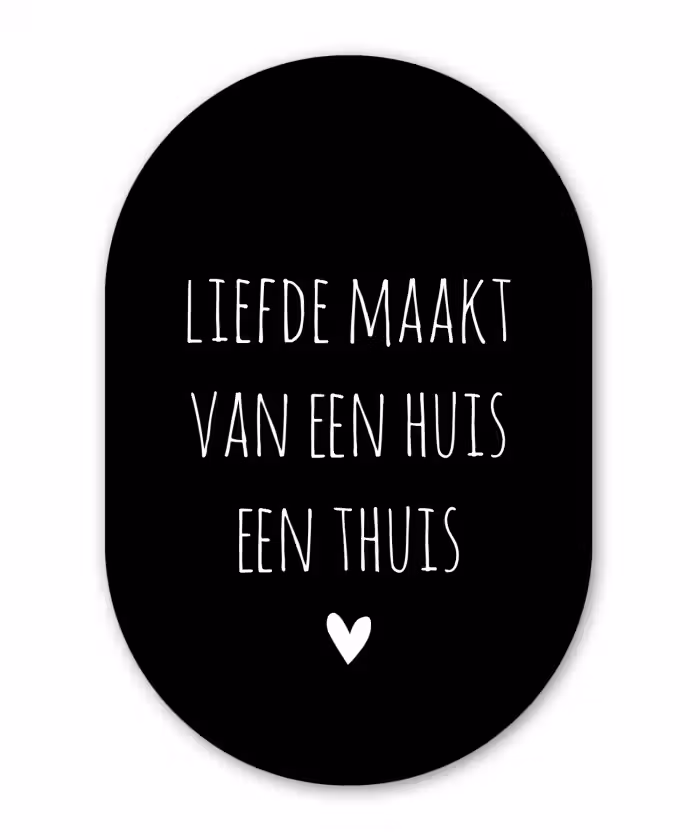Liefde maakt van een huis een thuis - Quotes - Spreuken Wandcirkel Ovaal Forex klein -3d