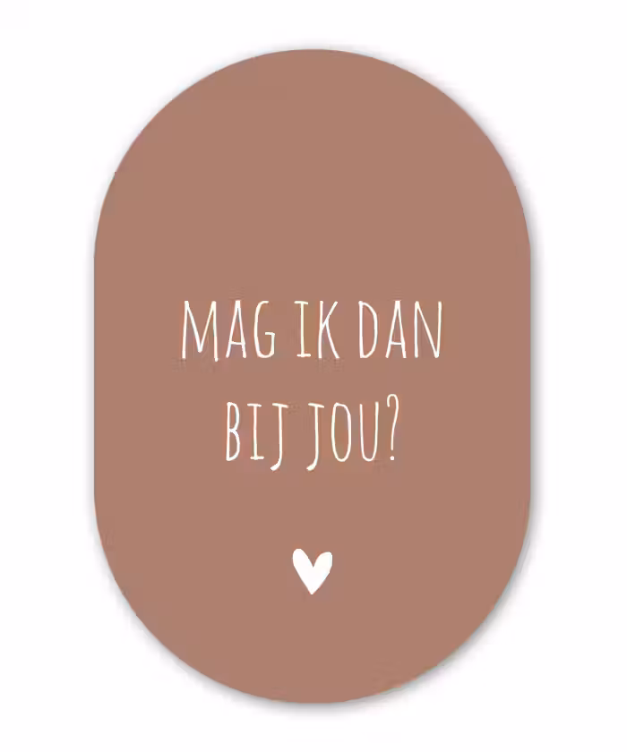 Mag ik dan bij jou - Quotes - Spreuken - Claudia de Breij Wandcirkel Ovaal Forex klein -3d