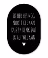 Spreuken - Ik heb het nog nooit gedaan dus - Quotes - Pippi Langkous Wandcirkel Ovaal Forex klein -3d