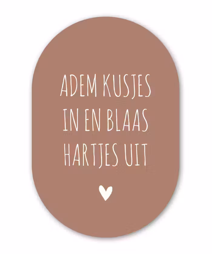Spreuken - Adem kusjes in en blaas hartjes uit - Quotes Wandcirkel Ovaal Forex klein -3d