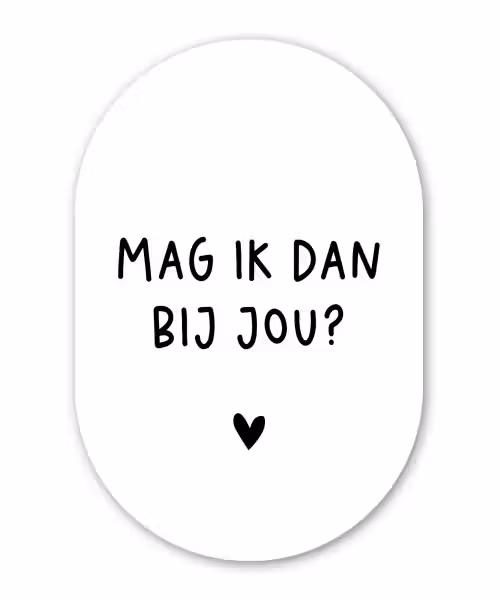 Spreuken - Mag ik dan bij jou - Quotes - Claudia de Breij Wandcirkel Ovaal Forex klein -3d