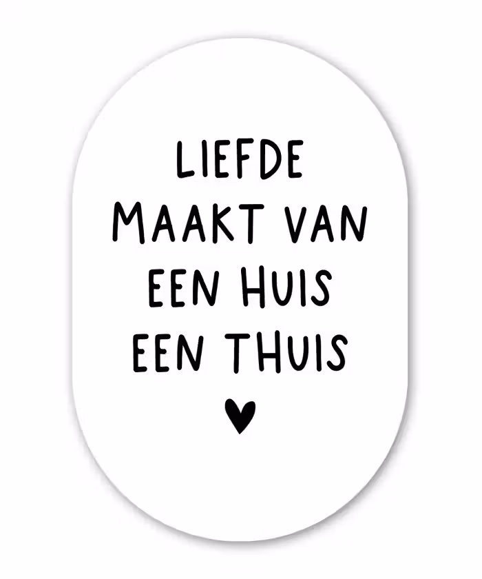 Spreuken - Quotes - Liefde maakt van een huis een thuis Wandcirkel Ovaal Forex klein -3d