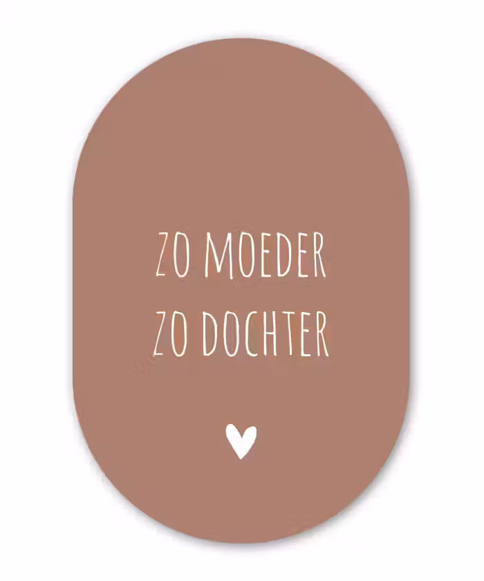 Zo moeder zo dochter - Dochter - Mama - Spreuken - Quotes Wandcirkel Ovaal Forex klein -3d