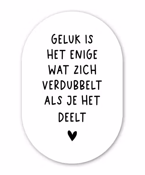 Quotes - Geluk is het enige wat zich verdubbelt - Spreuken Wandcirkel Ovaal Forex klein -3d