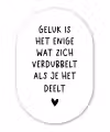 Quotes - Geluk is het enige wat zich verdubbelt - Spreuken Wandcirkel Ovaal Forex klein -3d
