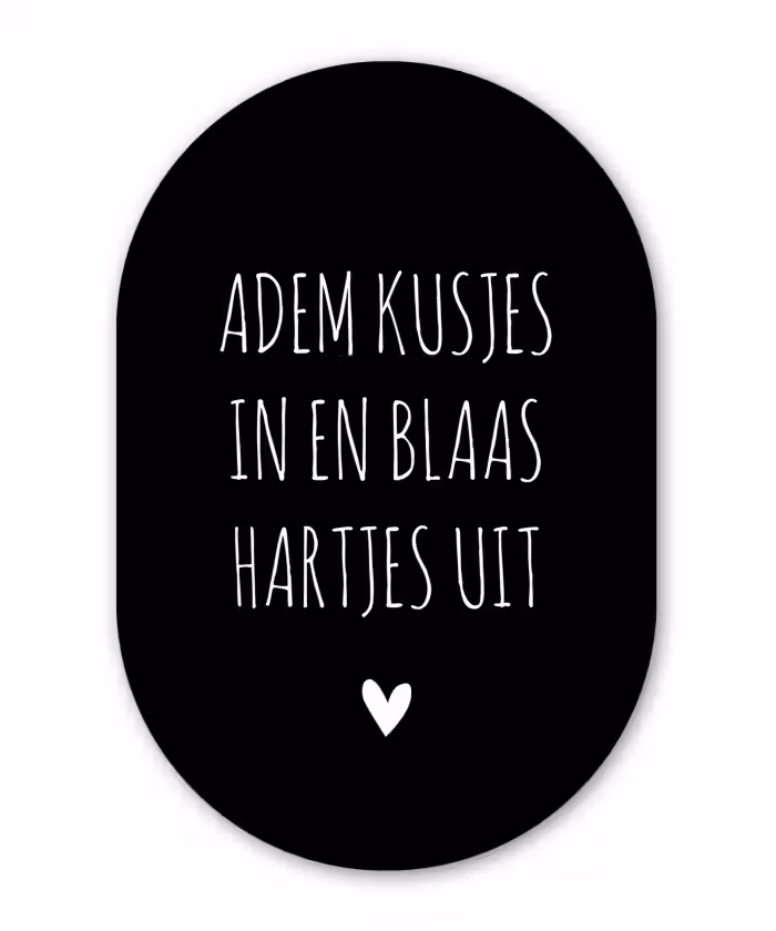 Quotes - Adem kusjes in en blaas hartjes uit - Spreuken Wandcirkel Ovaal Forex klein -3d